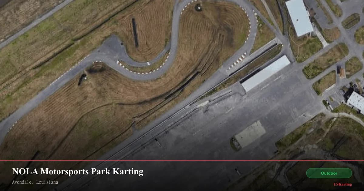 Aerial view of NOLA Motorsports Park Karting